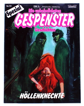 Die unheimlichsten Gespenster Geschichten Spezial Comic Nr. 51: Höllenknechte von Bastei